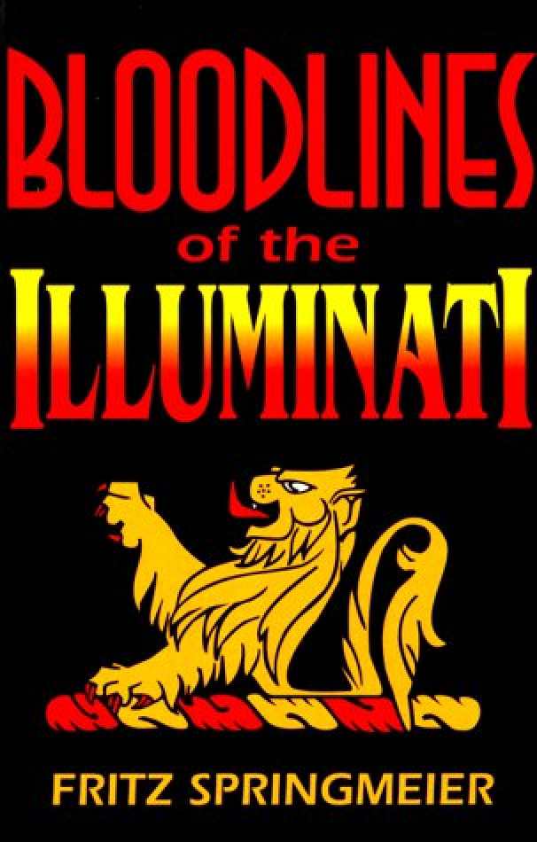 Bloodlines of the Illuminati - Fritz Springmeier